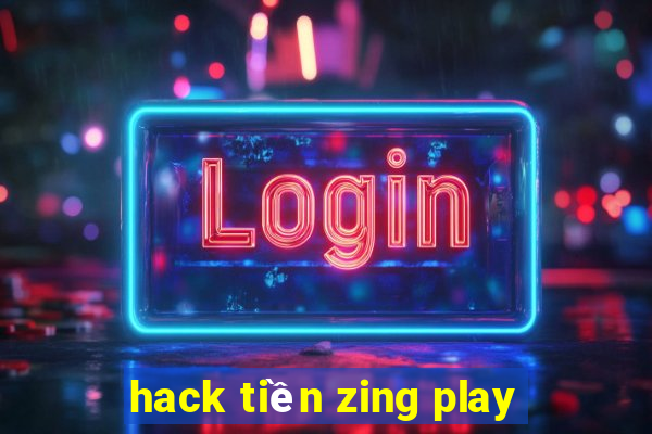 hack tiền zing play