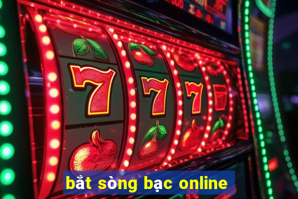 bắt sòng bạc online