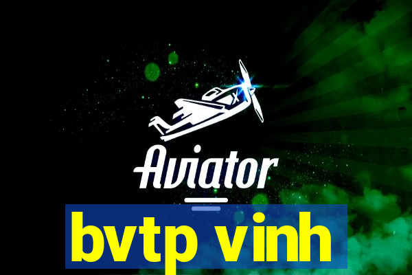 bvtp vinh