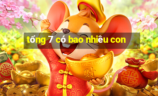 tổng 7 có bao nhiêu con