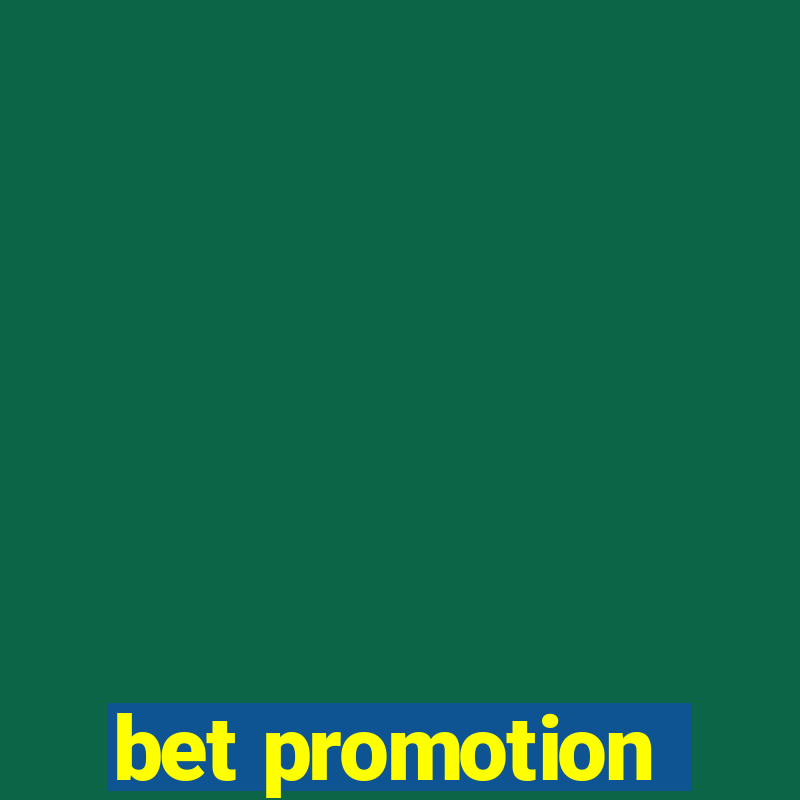 bet promotion