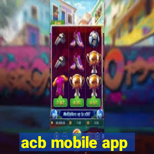 acb mobile app