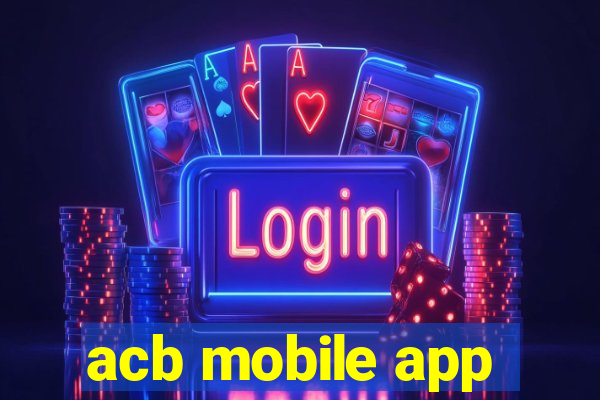 acb mobile app