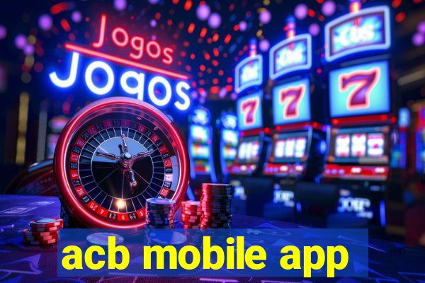 acb mobile app