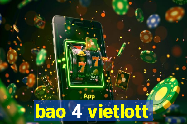 bao 4 vietlott