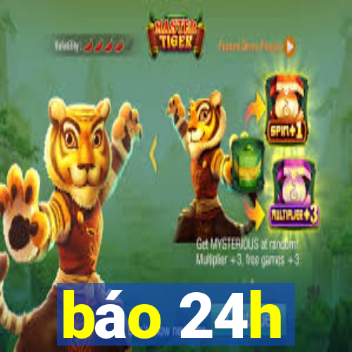 báo 24h