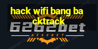 hack wifi bang backtrack