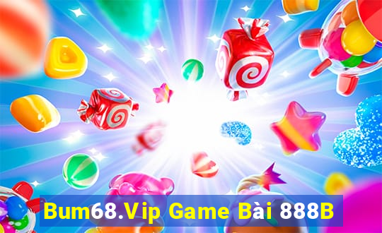 Bum68.Vip Game Bài 888B