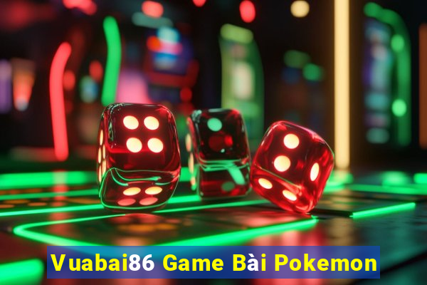 Vuabai86 Game Bài Pokemon