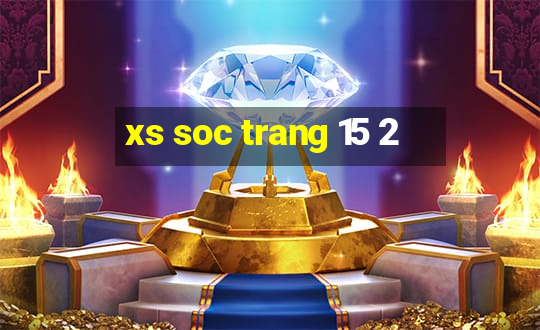 xs soc trang 15 2