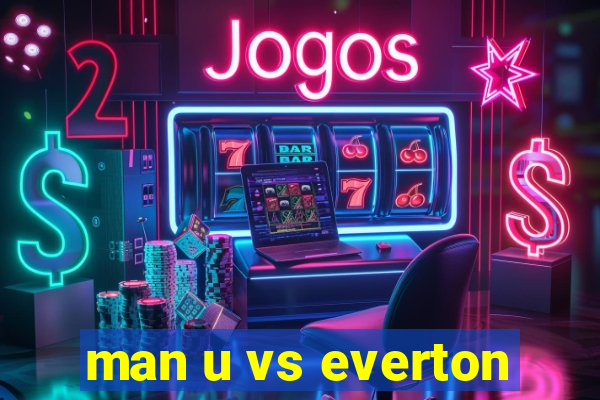 man u vs everton