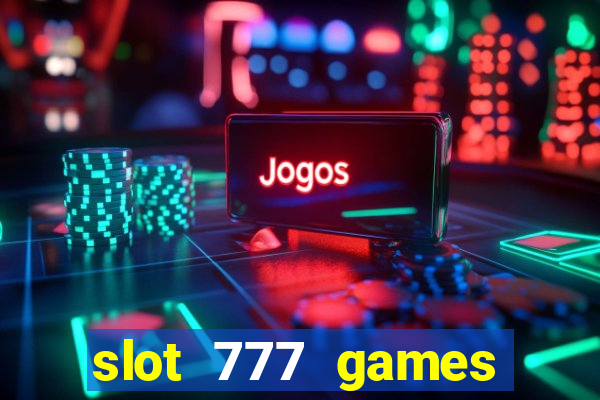 slot 777 games download free