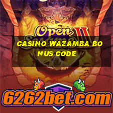 casino wazamba bonus code