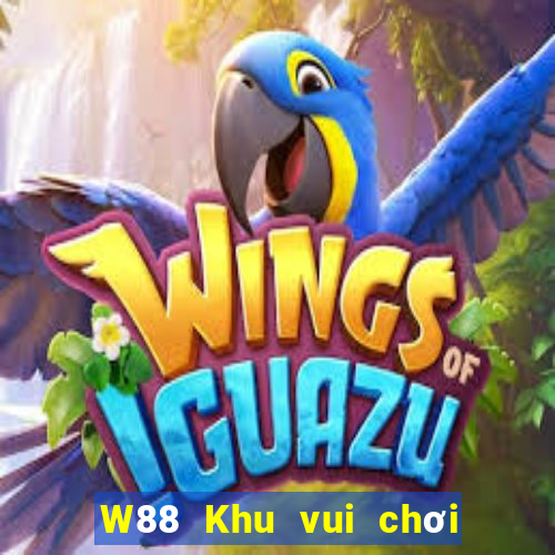 W88 Khu vui chơi giải trí đại phát Game