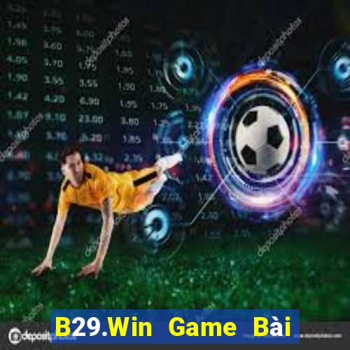 B29.Win Game Bài Ông Trùm Poker