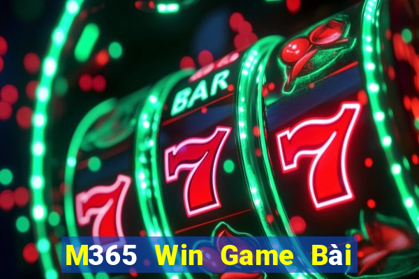 M365 Win Game Bài Ma Cao