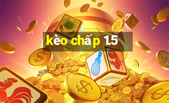 kèo chấp 1.5