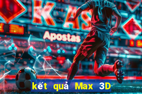 kết quả Max 3D pro ngày 8