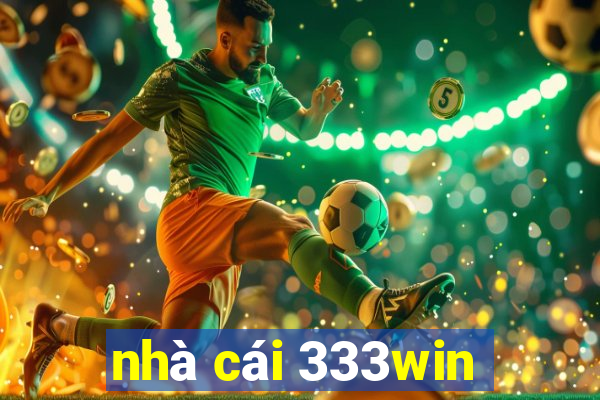 nhà cái 333win