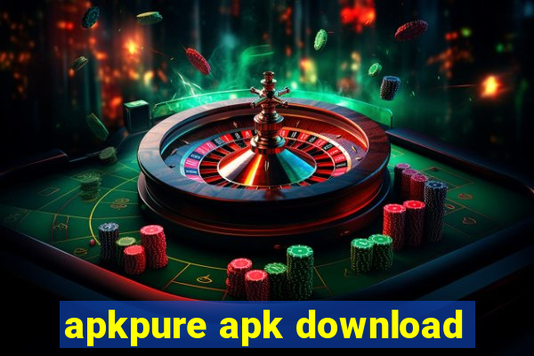 apkpure apk download