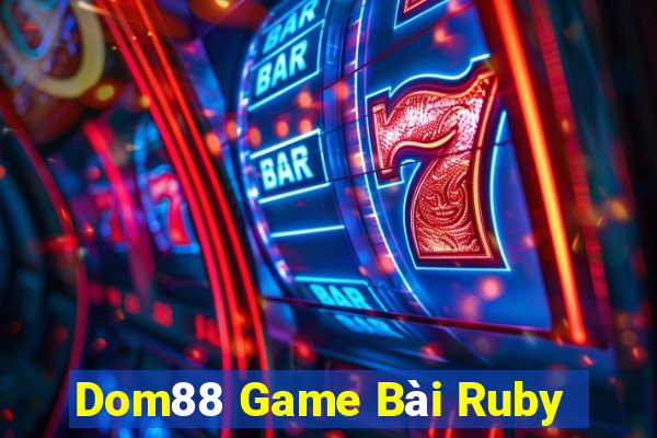 Dom88 Game Bài Ruby