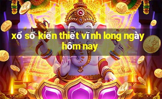 xổ số kiến thiết vĩnh long ngày hôm nay