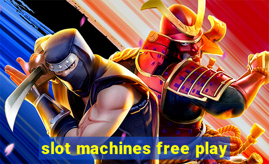 slot machines free play