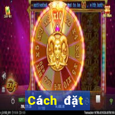 Cách đặt cược XSKH ngày 15