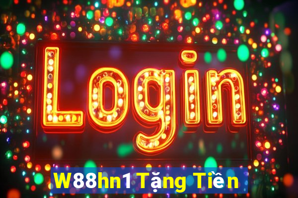 W88hn1 Tặng Tiền