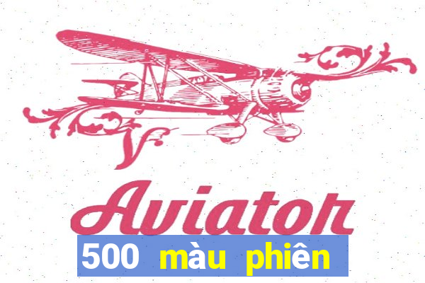 500 màu phiên bản mới