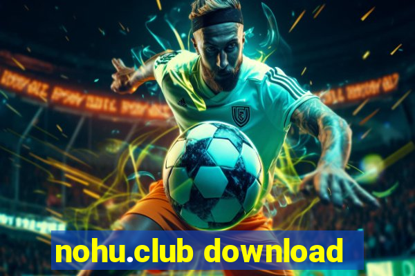 nohu.club download