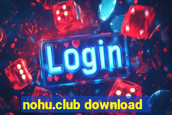 nohu.club download