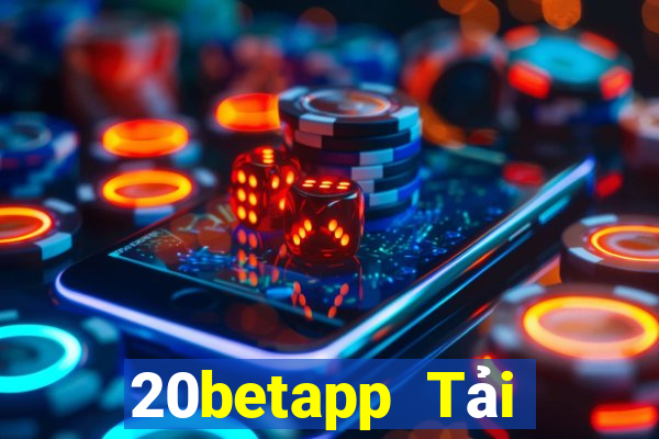 20betapp Tải xuống và cài đặt Fun88 20bet 777