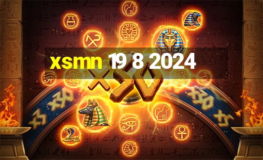 xsmn 19 8 2024