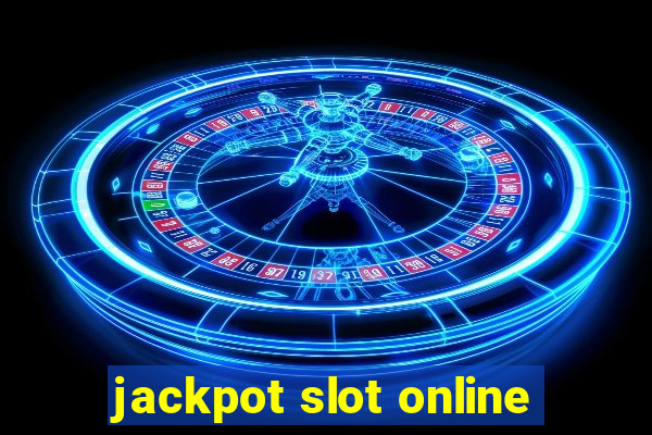 jackpot slot online