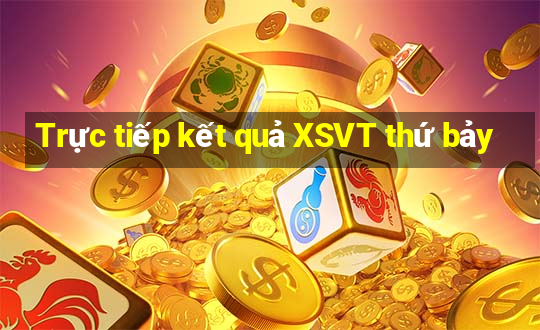 Trực tiếp kết quả XSVT thứ bảy