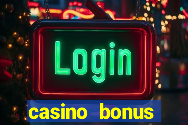 casino bonus χωρις καταθεση