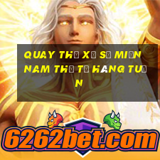 quay thử xổ số miền nam thứ tư hàng tuần