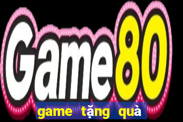 game tặng quà khởi nghiệp 2020