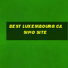 best luxembourg casino site