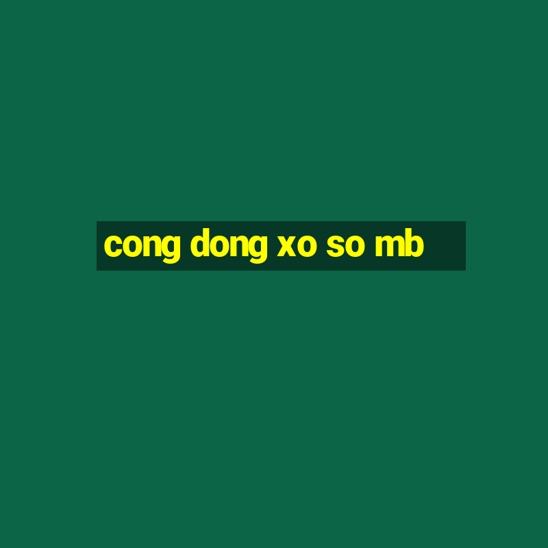 cong dong xo so mb