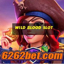 wild blood slot