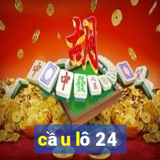 cầu lô 24