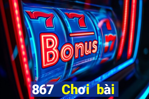 867 Chơi bài onli Tải về