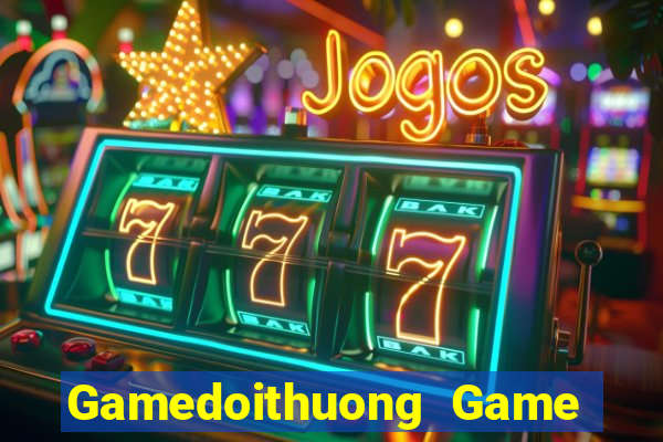 Gamedoithuong Game B㠩 Twin