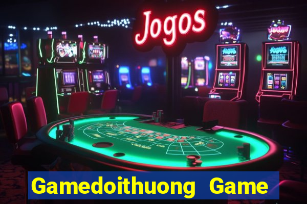 Gamedoithuong Game B㠩 Twin