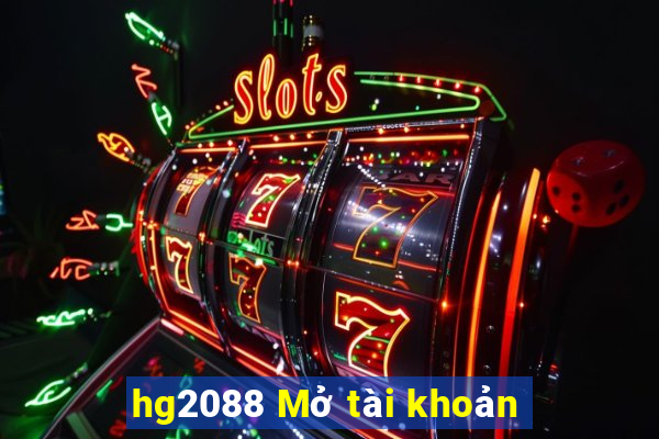 hg2088 Mở tài khoản