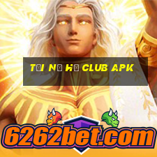 tải nổ hũ club apk