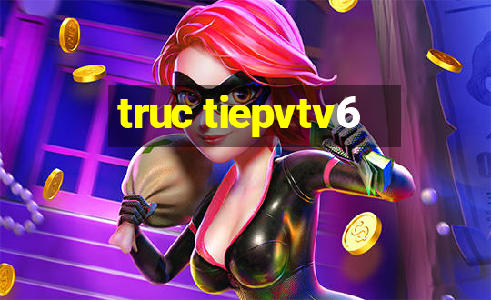 truc tiepvtv6