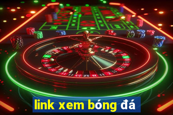 link xem bóng đá